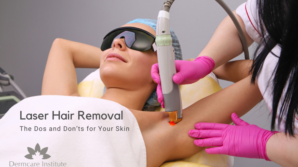 Unveiling Radiance: Laser Hair Removal – The Dos and Don’ts for Your Skin